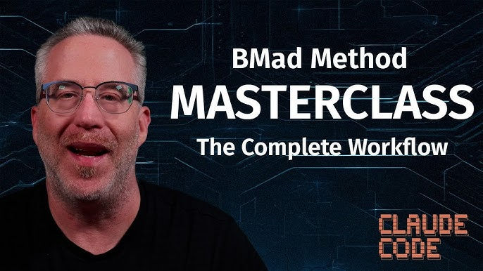                            출처: The Official BMad-Method Masterclass (The Complete IDE Workflow) 